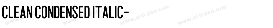 Clean Condensed Italic字体转换